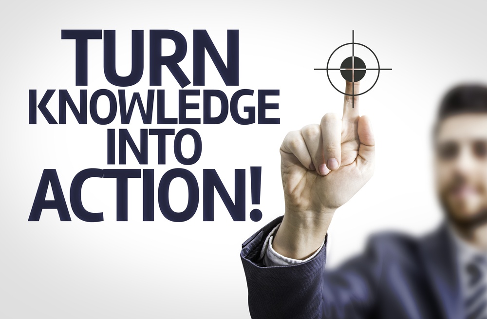 Turn knowledge into action